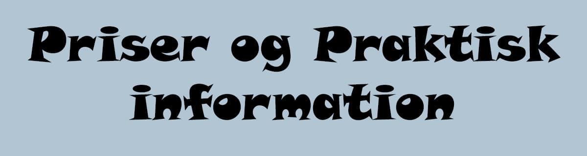 Knap. 06. Priser og Praktisk information